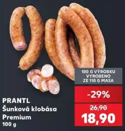 Kaufland Prantl šunková klobása premium nabídka