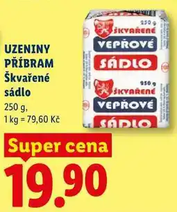 Lidl UZENINY PŘÍBRAM Škvařené sádlo nabídka