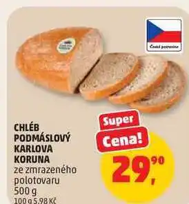 Penny Market CHLÉB PODMÁSLOVÝ KARLOVA KORUNA nabídka