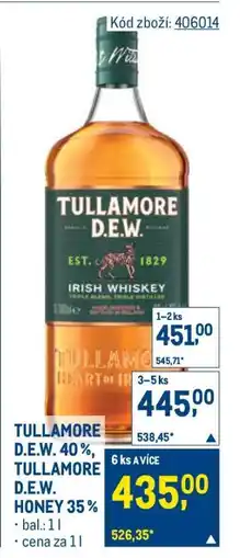 Makro TULLAMORE D.E.W. 40%, TULLAMORE D.E.W. HONEY 35% nabídka
