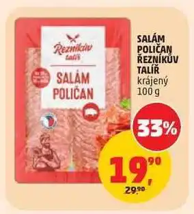 Penny Market SALÁM POLIČAN ŘEZNÍKŮV TALÍŘ krájený nabídka