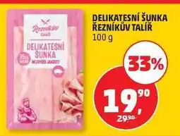 Penny Market DELIKATESNÍ ŠUNKA ŘEZNÍKŮV TALÍŘ nabídka