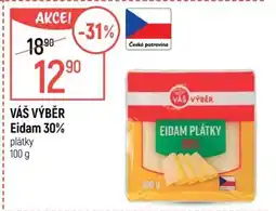 Globus VÁŠ VÝBĚR Eidam 30% plátky 100 g nabídka