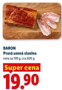 Lidl BARON Pravá uzená slanina, cena za nabídka