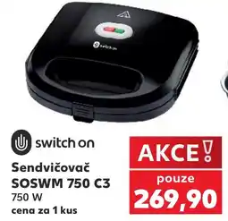 Kaufland switch on sendvičovač soswm 750 c3 nabídka