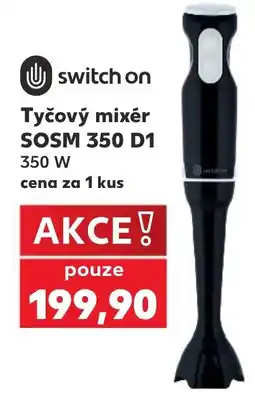 Kaufland switch on tyčový mixér sosm 350 d1 nabídka