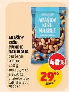 Penny Market ARAŠÍDY KEŠU MANDLE NATURALIA pražené solené nabídka