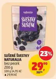 Penny Market SUŠENÉ ŠVESTKY NATURALIA bez pecek nabídka