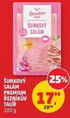 Penny Market ŠUNKOVÝ SALÁM PREMIUM ŘEZNÍKŮV TALÍŘ nabídka