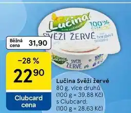 Tesco Lučina Svěží žervé, 80 g, více druhů nabídka