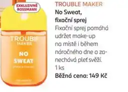 Rossmann Trouble Maker no sweat fixační sprej nabídka