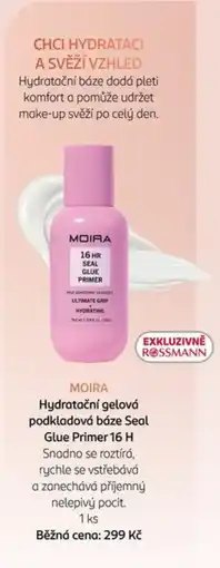 Rossmann Moira hydratační gelová podkladová báze seal glue primer 16 h nabídka