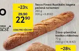 Tesco Tesco Finest Rustikální bageta pečená na kameni nabídka