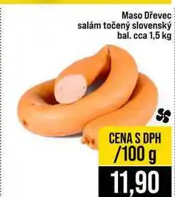 Jip Maso Dřevec salám točený slovenský bal. cca 1,5 kg 100g nabídka