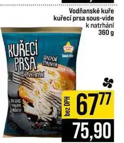 Jip Vodňanské kuře kuřecí prsa sous-vide natrhání nabídka