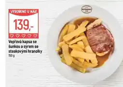 Globus Restaurace Vepřová kapsa se šunkou a sýrem se steakovými hranolky nabídka
