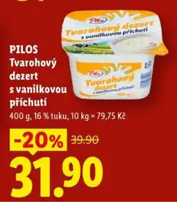 Lidl Pilos Tvarohový dezert s vanilkovou příchutí nabídka