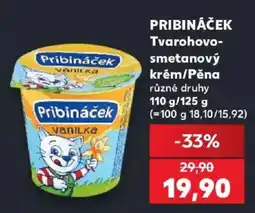 Kaufland Pribináček tvarohovo-smetanový krém/pěna vanilka nabídka