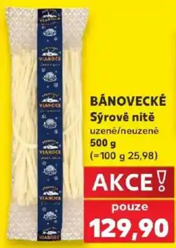 Kaufland Bánovecké sýrové nitě nabídka