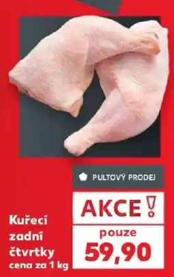 Kaufland Kuřecí zadní čtvrtky nabídka