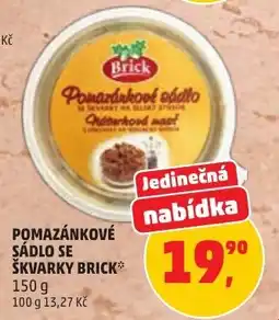 Penny Market Brick pomazánkové sádlo se škvarky nabídka