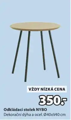 JYSK ODKLÁDACÍ STOLEK NYBO nabídka
