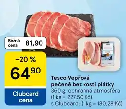 Tesco Tesco Vepřová pečeně bez kosti plátky nabídka