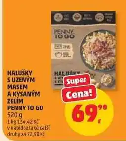 Penny Market Halušky s uzeným masem a kysaným zelím PENNY TO GO nabídka