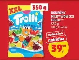 Penny Market BONBÓNY MILKY WOW XXL TROLLI nabídka