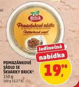 Penny Market Pomazánkové sádlo se škvarky Brick nabídka