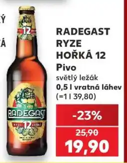 Kaufland Radegast Ryze Hořká 12 nabídka