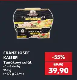 Kaufland FRANZ JOSEF KAISER TUŇÁKOVÝ SALÁT nabídka