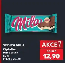 Kaufland Sedita Mila oplatka nabídka