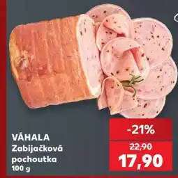 Kaufland VÁHALA Zabijačková pochoutka nabídka