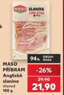 Kaufland MASO PŘÍBRAM Anglická slanina nabídka