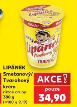 Kaufland LIPÁNEK Smetanový/ Tvarohový krém nabídka