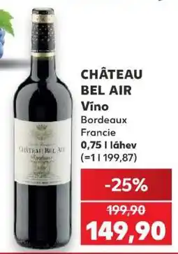 Kaufland CHÂTEAU BEL AIR Víno nabídka