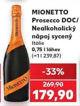 Kaufland MIONETTO Prosecco DOC/Nealkoholický nápoj sycený nabídka