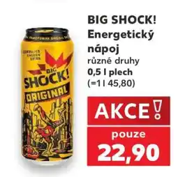 Kaufland BIG SHOCK! Energetický nápoj nabídka