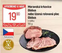 Globus Moravská krkovice Globus nebo Uzená rolovaná plec Globus nabídka