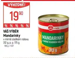 Globus VÁŠ VÝBĚR Mandarinky nabídka
