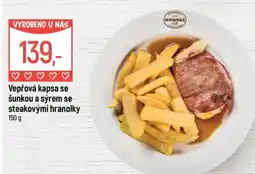 Globus Vepřová kapsa se šunkou a sýrem se steakovými hranolky nabídka