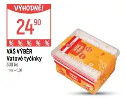 Globus VÁŠ VÝBĚR Vatové tyčinky nabídka