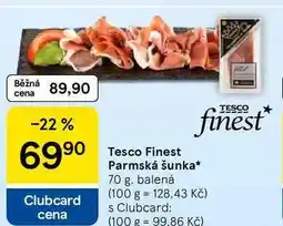 Tesco Tesco Finest Parmská šunka nabídka