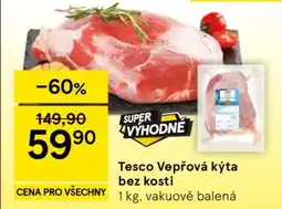 Tesco Tesco Vepřová kýta bez kosti nabídka