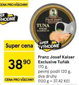 Tesco Franz Josef Kaiser Exclusive Tuňák nabídka