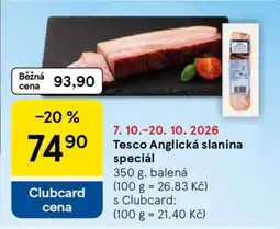 Tesco Tesco Anglická slanina speciál nabídka