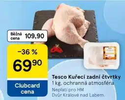 Tesco Tesco Kuřecí zadní čtvrtky nabídka