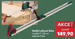 Kaufland Vodící pilová lišta nabídka