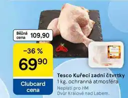 Tesco Tesco Kuřecí zadní čtvrtky nabídka